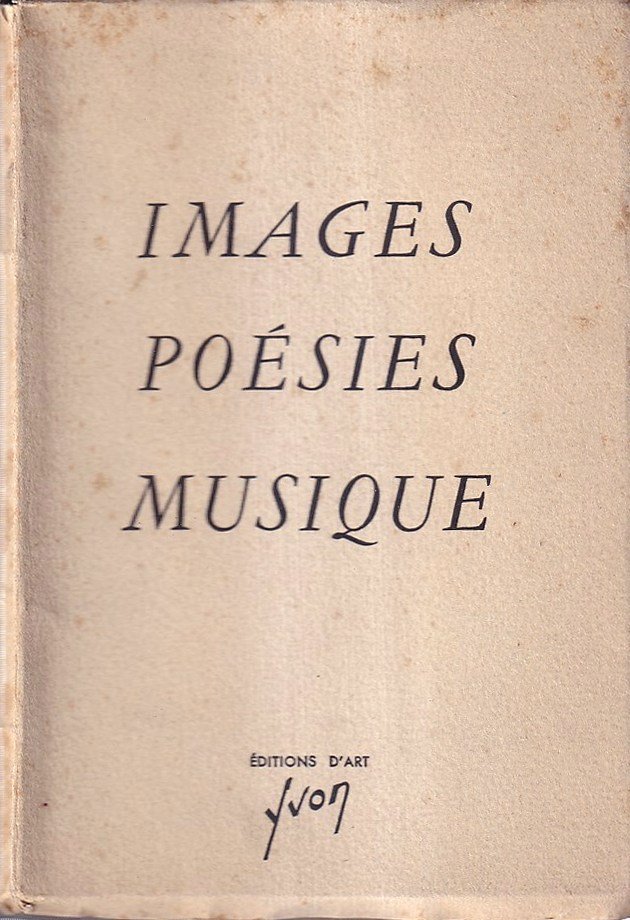 Trois aspects de l'arte émotif : Images Poésies Musique