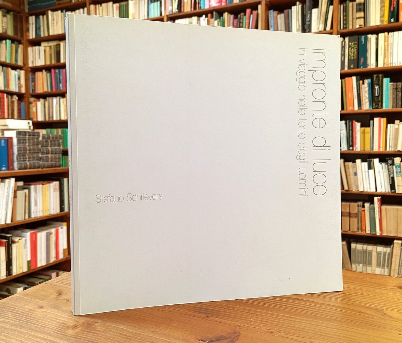 Impronte di luce. In viaggio nelle terre degli uomini