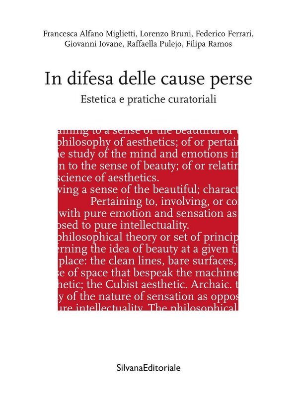 In difesa delle cause perse. Estetica e pratiche curatoriali