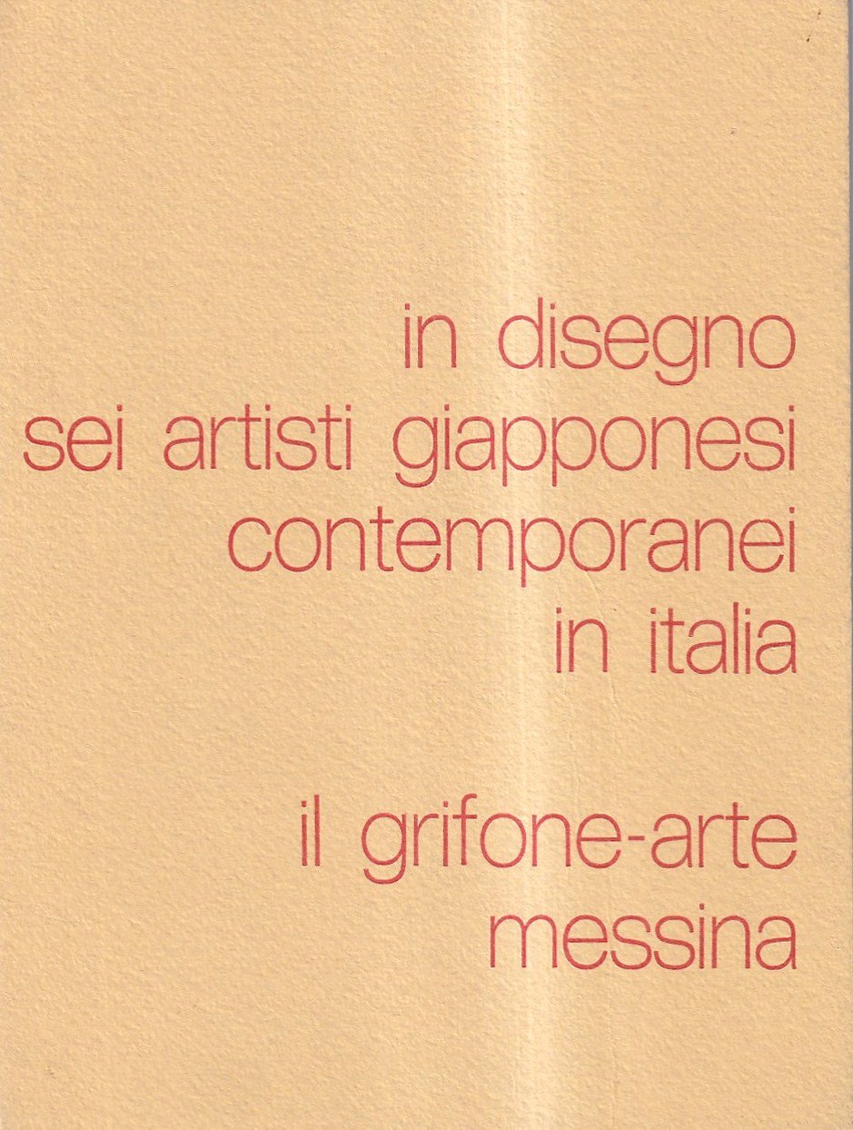 In disegno. Sei artisti giapponesi contemporanei in Italia