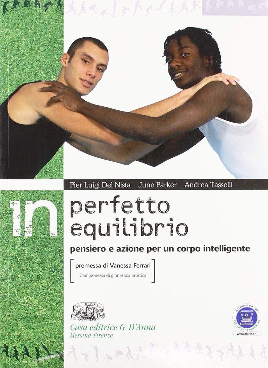 In perfetto equilibrio. Pensiero e azione per un corpo intelligente.