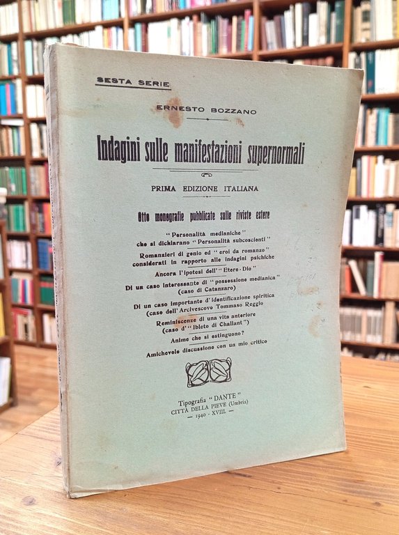 Indagini sulle manifestazioni supernormali. Prima - Sesta serie (opera completa)