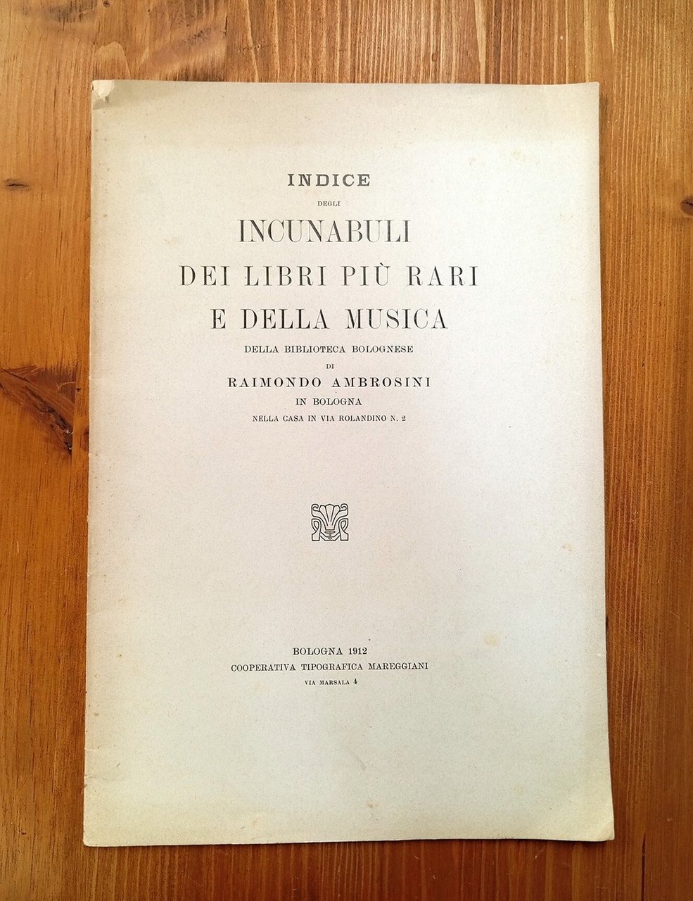 Indice degli incunabuli, dei libri più rari e della musica …