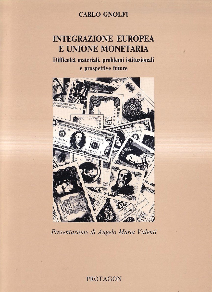 Integrazione europea e unione monetaria. Difficoltà materiali, problemi istituzionali e …