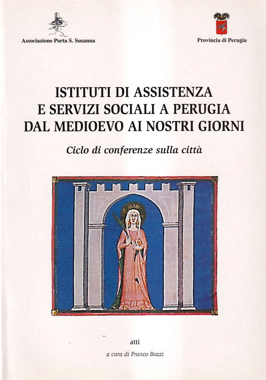 Istituti di assistenza e servizi sociali a Perugia dal Medioevo … | Immagine principale