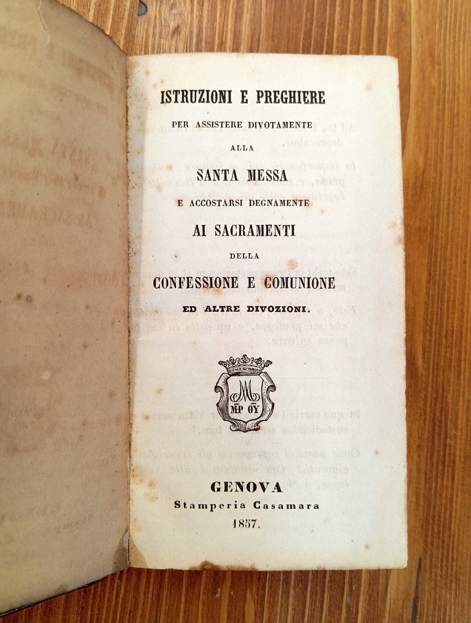 Istruzioni e preghiere per assistere divotamente alla Santa Messa e …