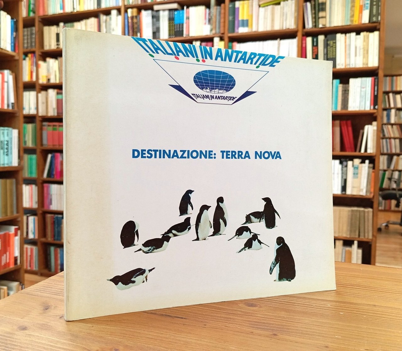 Italiani in Antartide. Destinazione: Terra Nova