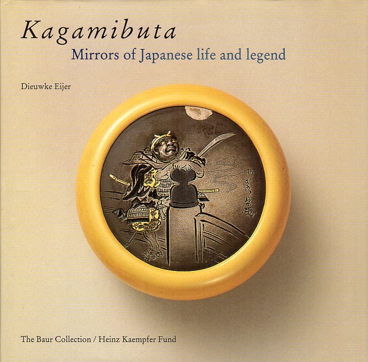 Kagamibuta. Mirrors of Japanese Life and Legend