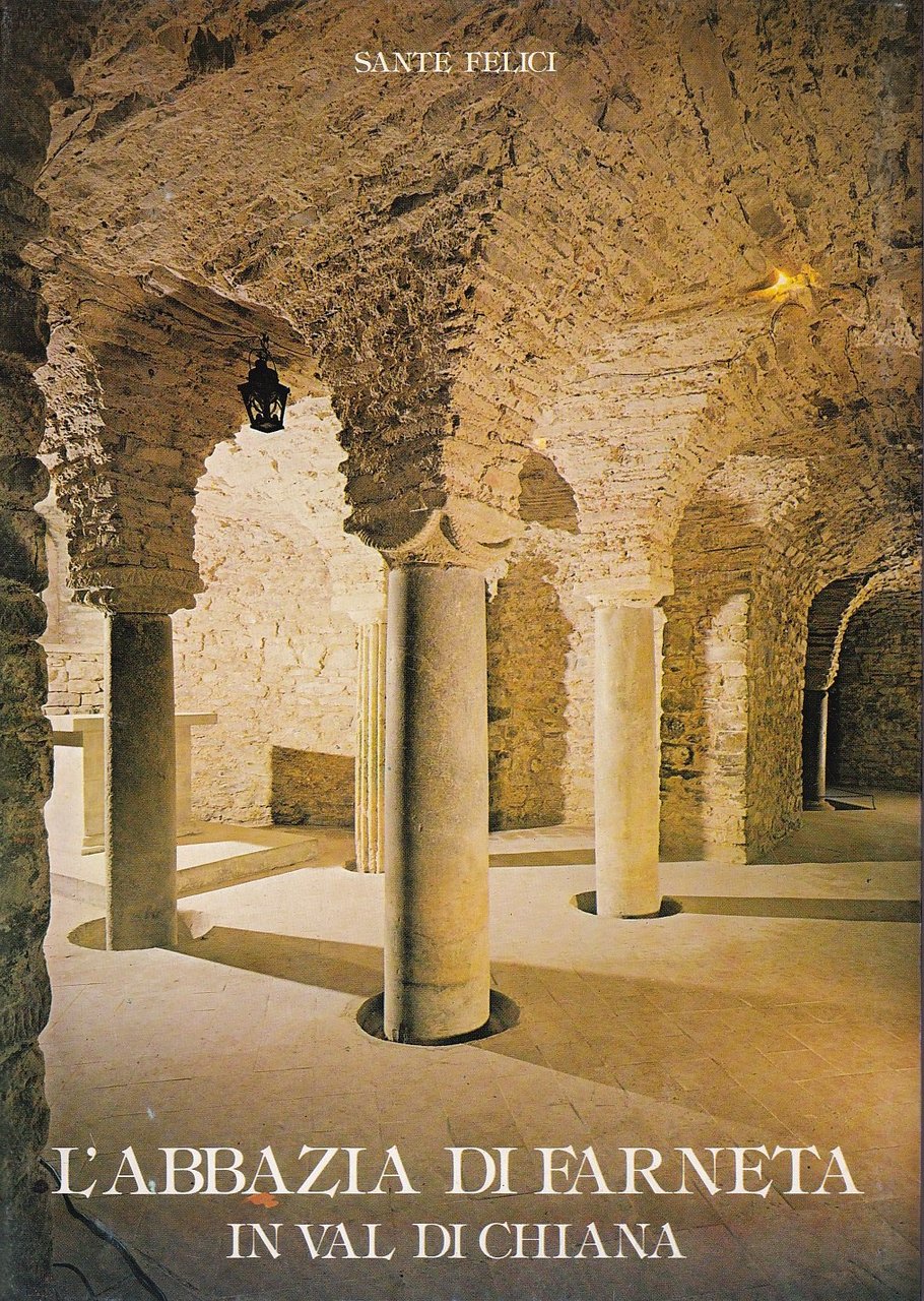 L'abbazia di Farneta in Val di Chiana
