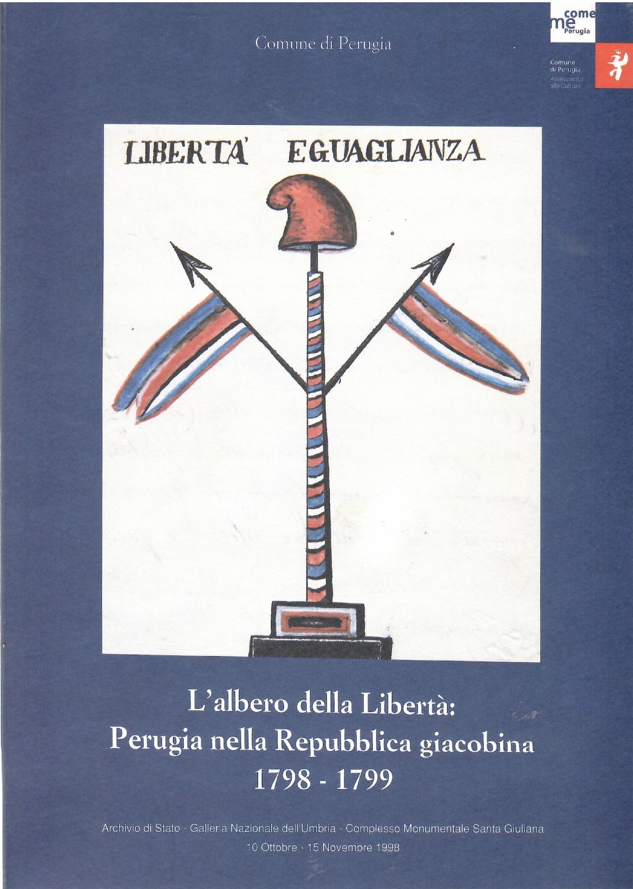 L'albero Della libertà: Perugia nella Repubblica Giacobina 1798-1799 | Immagine principale