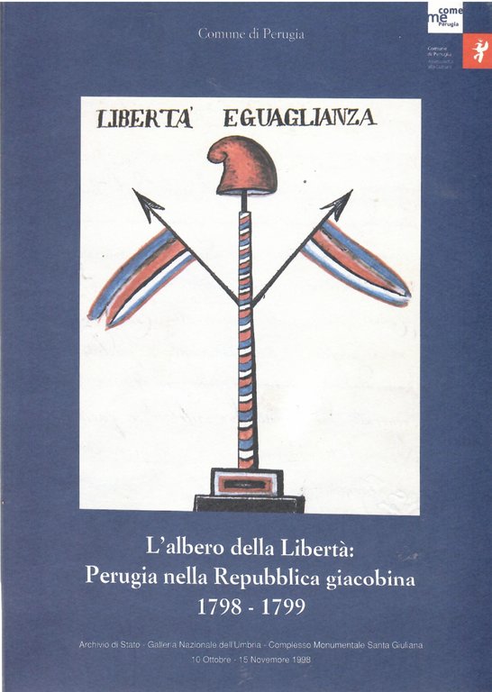L'albero Della libertà: Perugia nella Repubblica Giacobina 1798-1799