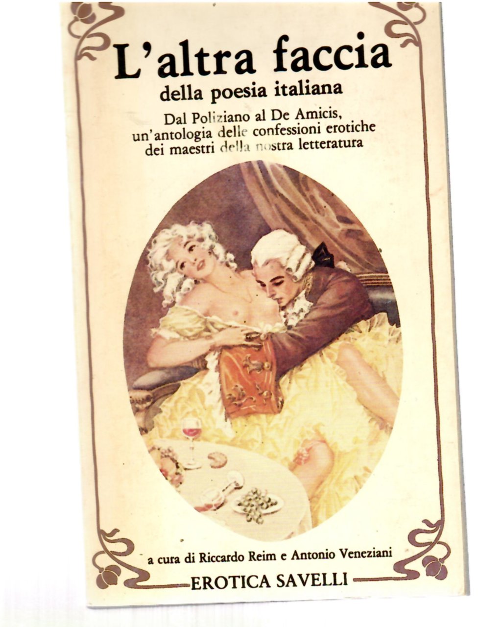 L'altra Faccia Della Poesia Italiana. Dal Poliziano al De Amicis …