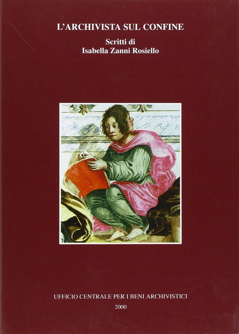 L'Archivista sul confine. Scritti di Isabella Zanni Rosiello