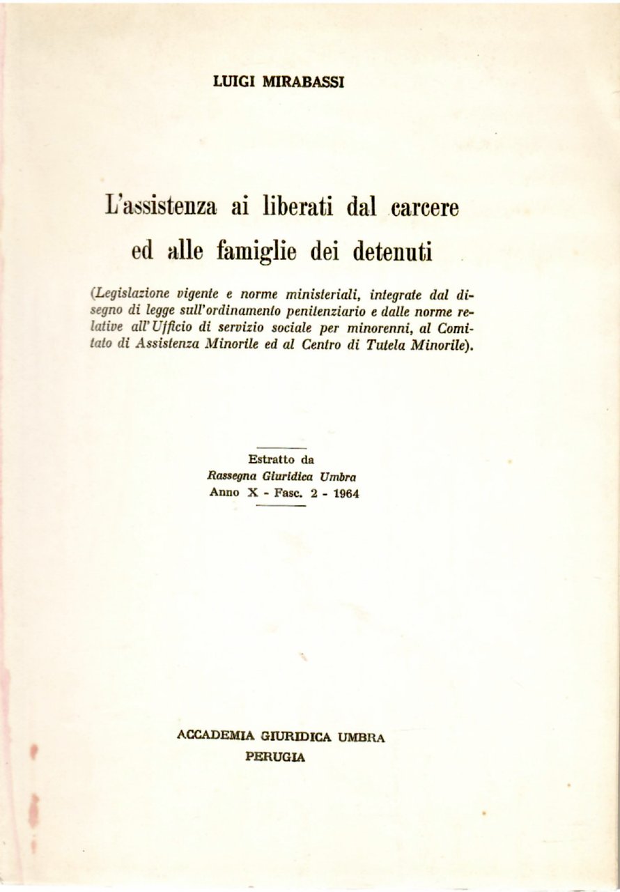 L'assistenza Ai Liberati Dal Carcere Ed Alle Famiglie Dei Detenuti
