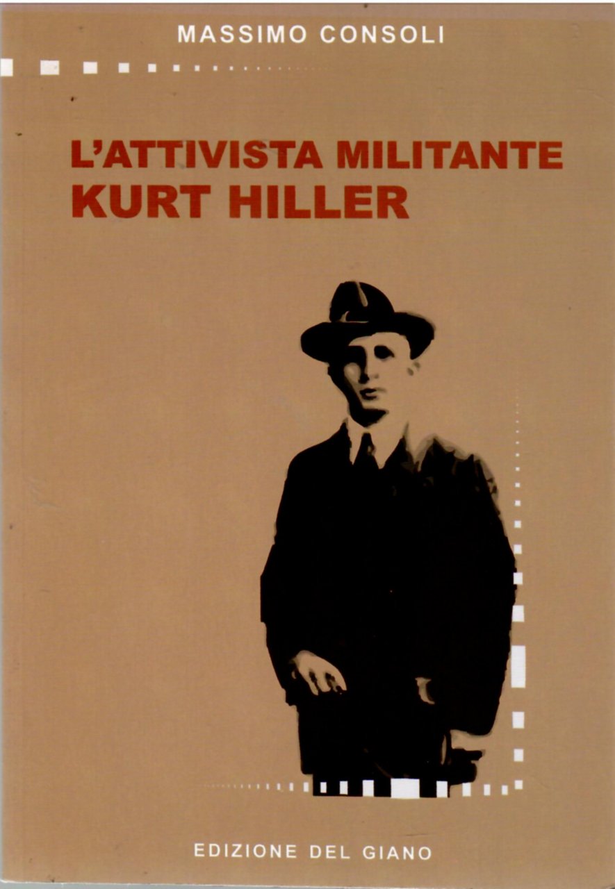 L'attivista Militante Kurt Hiller