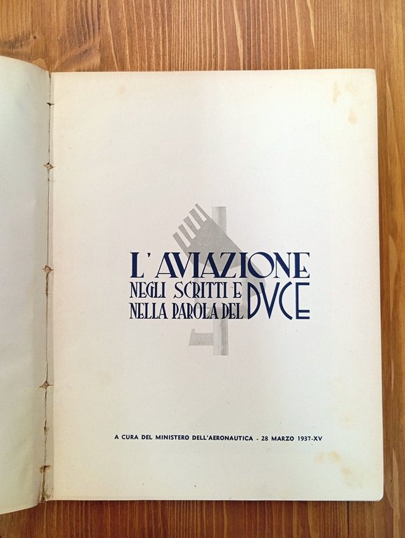 L'aviazione negli scritti e nella parola del Duce