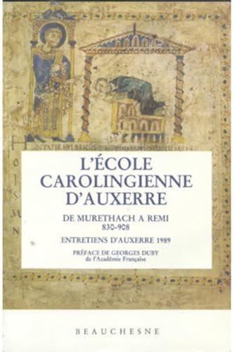 L'Ecole carolingienne d'Auxerre de Murethach à Remi, 830-908 | Immagine principale