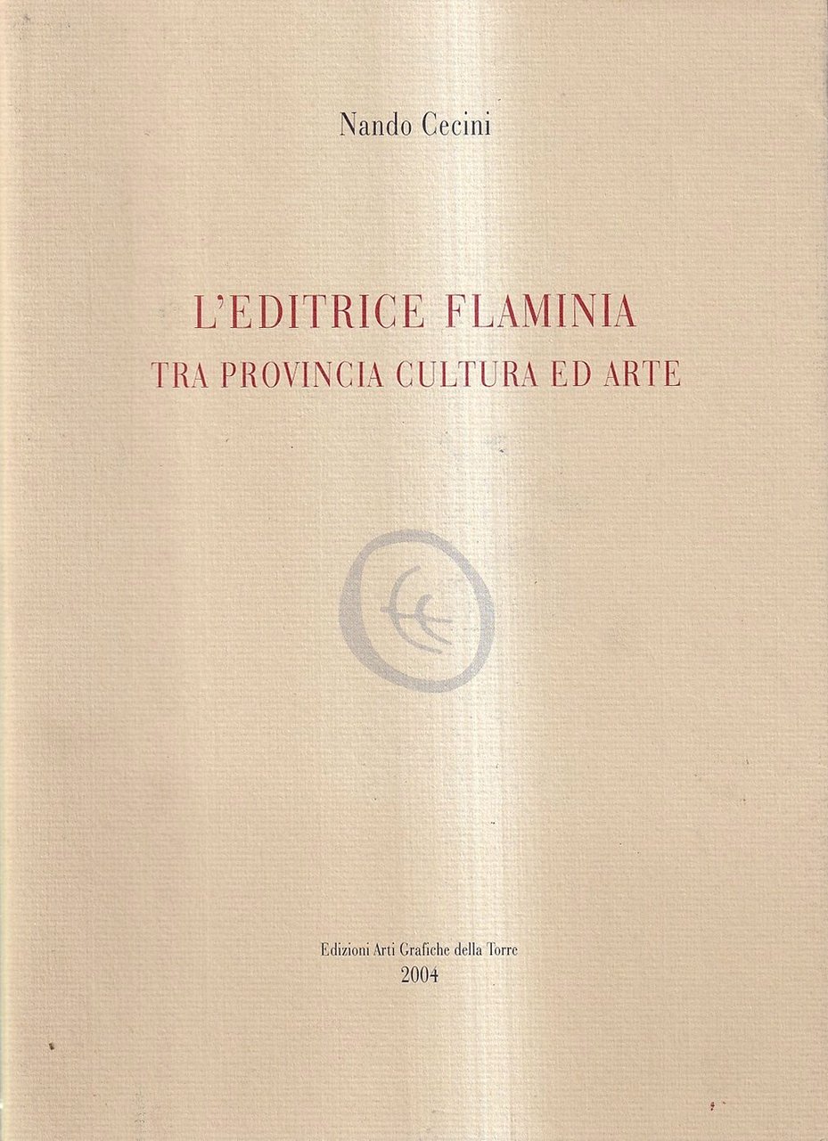 L'editrice Flaminia tra provincia cultura ed arte