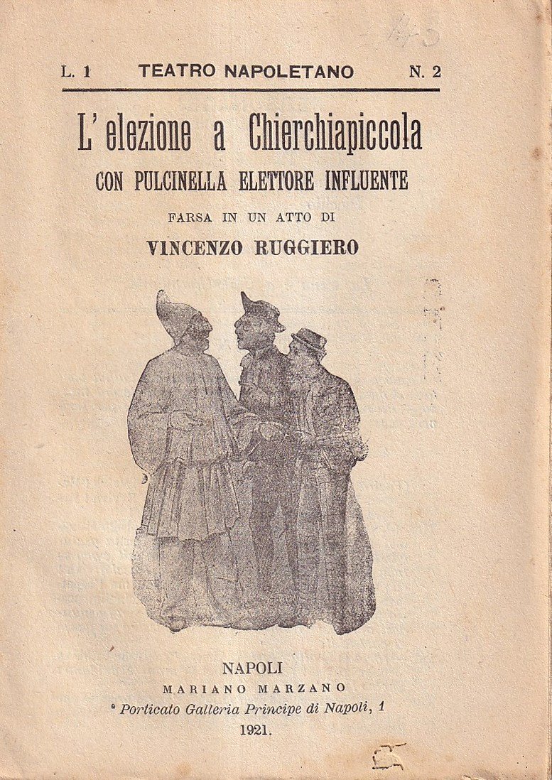 L'Elezione a Chierchiapiccola con Pulcinella Elettore Influente (Farsa in un … | Immagine principale