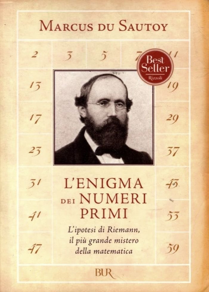 L'enigma dei numeri primi. L'ipotesi di Riemann, il più grande …