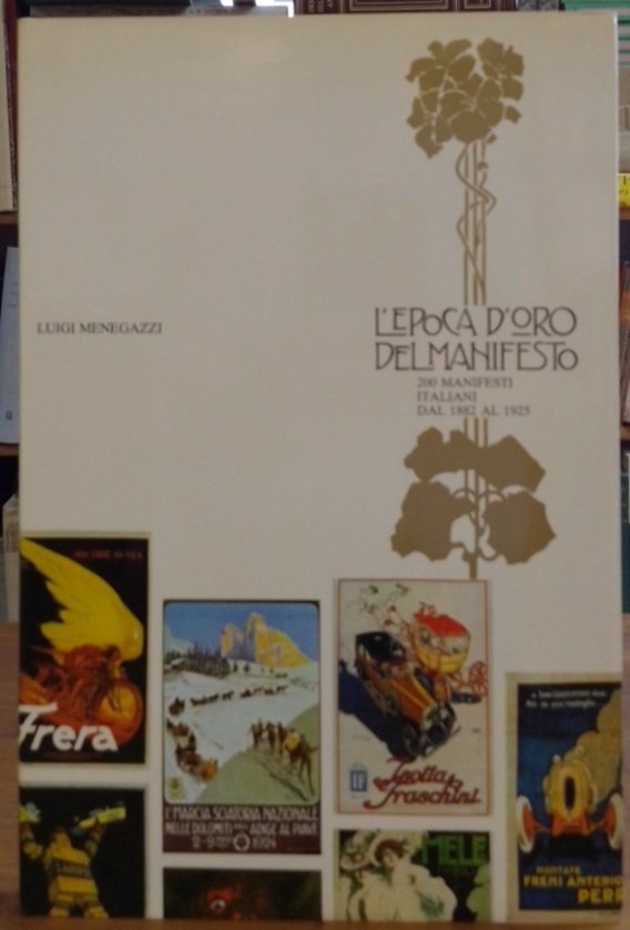 L' epoca d'oro del manifesto : 200 manifesti italiani dal …