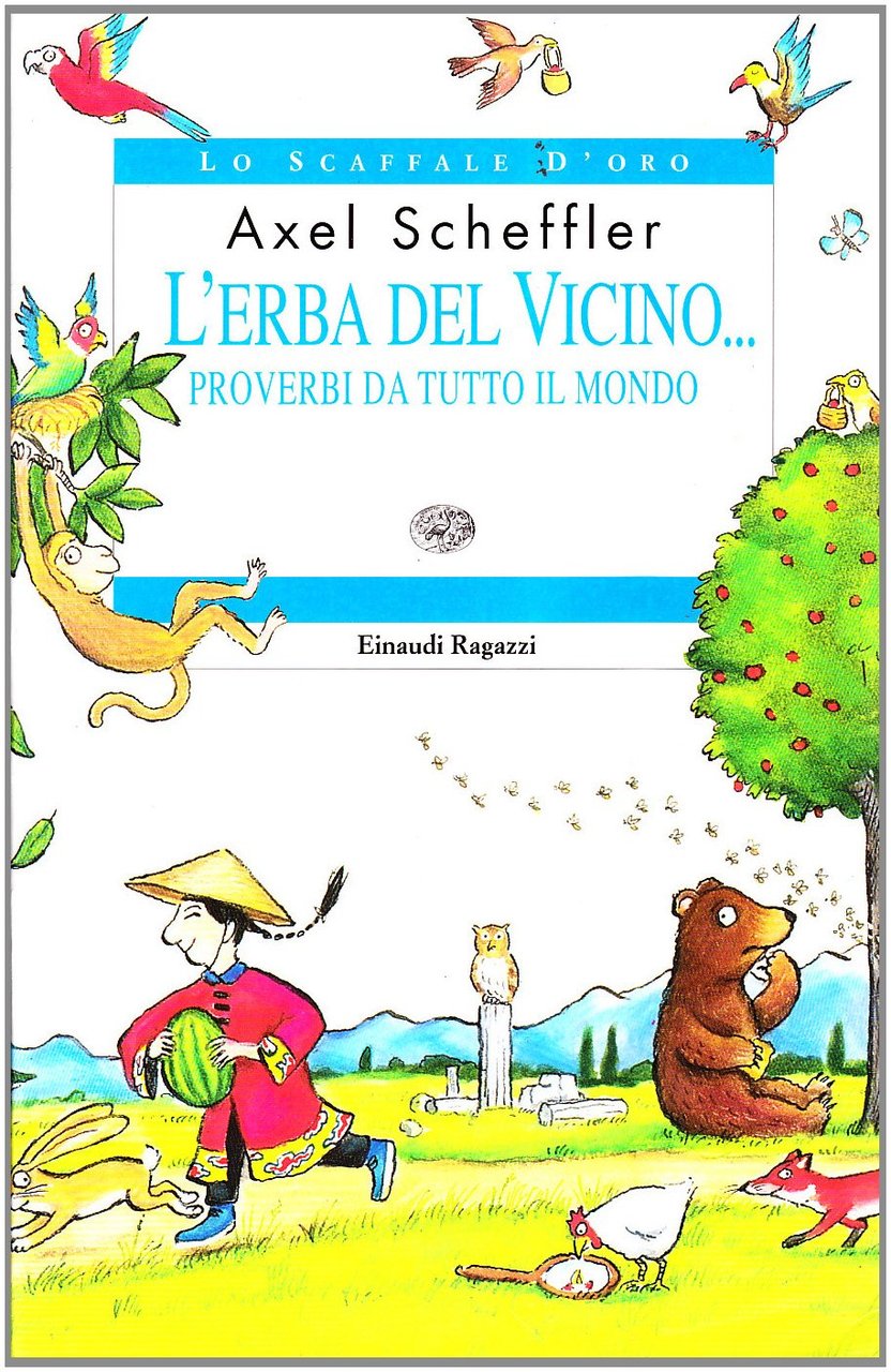 L'erba del vicino... Proverbi da tutto il mondo