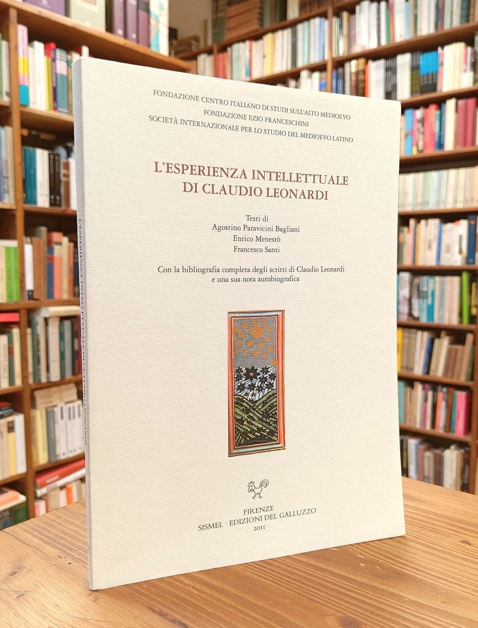 L'esperienza intellettuale di Claudio Leonardi. Con la bibliografia completa degli … | Immagine principale