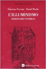 L'Illuminismo. Dizionario storico
