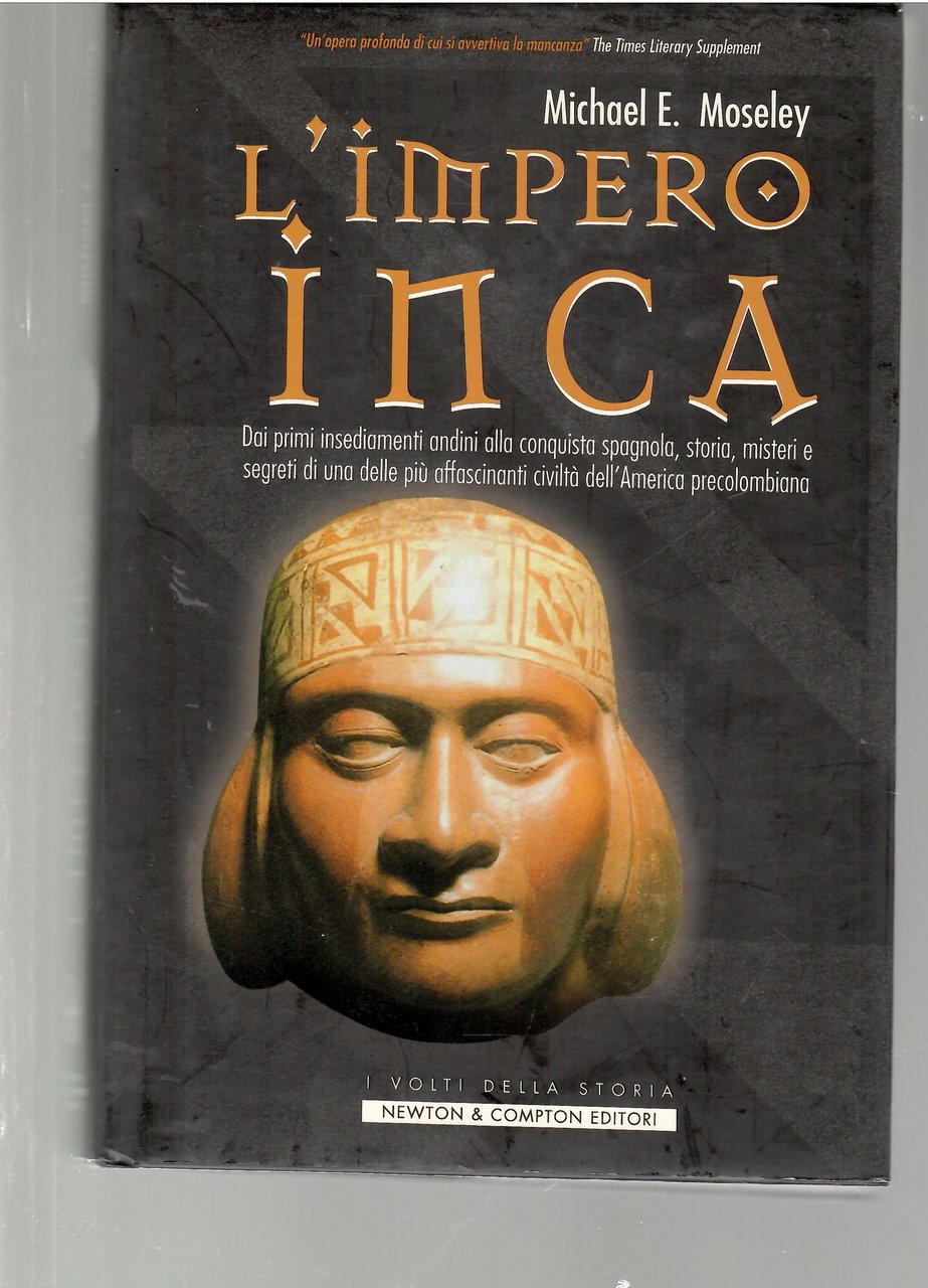 L'impero Inca Dai Primi Insediamenti Andini Alla Conquista Spagnola, Storia, …