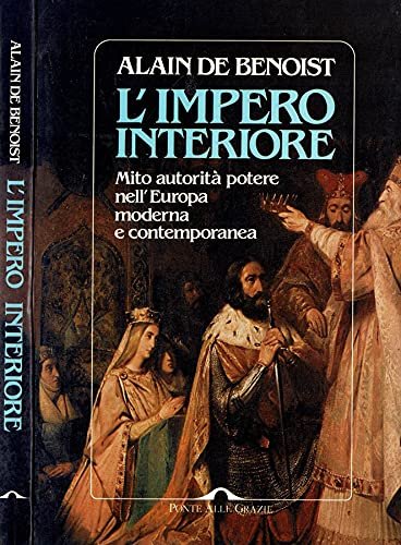 L'impero interiore. Mito, autorità, potere nell'Europa moderna e contemporanea