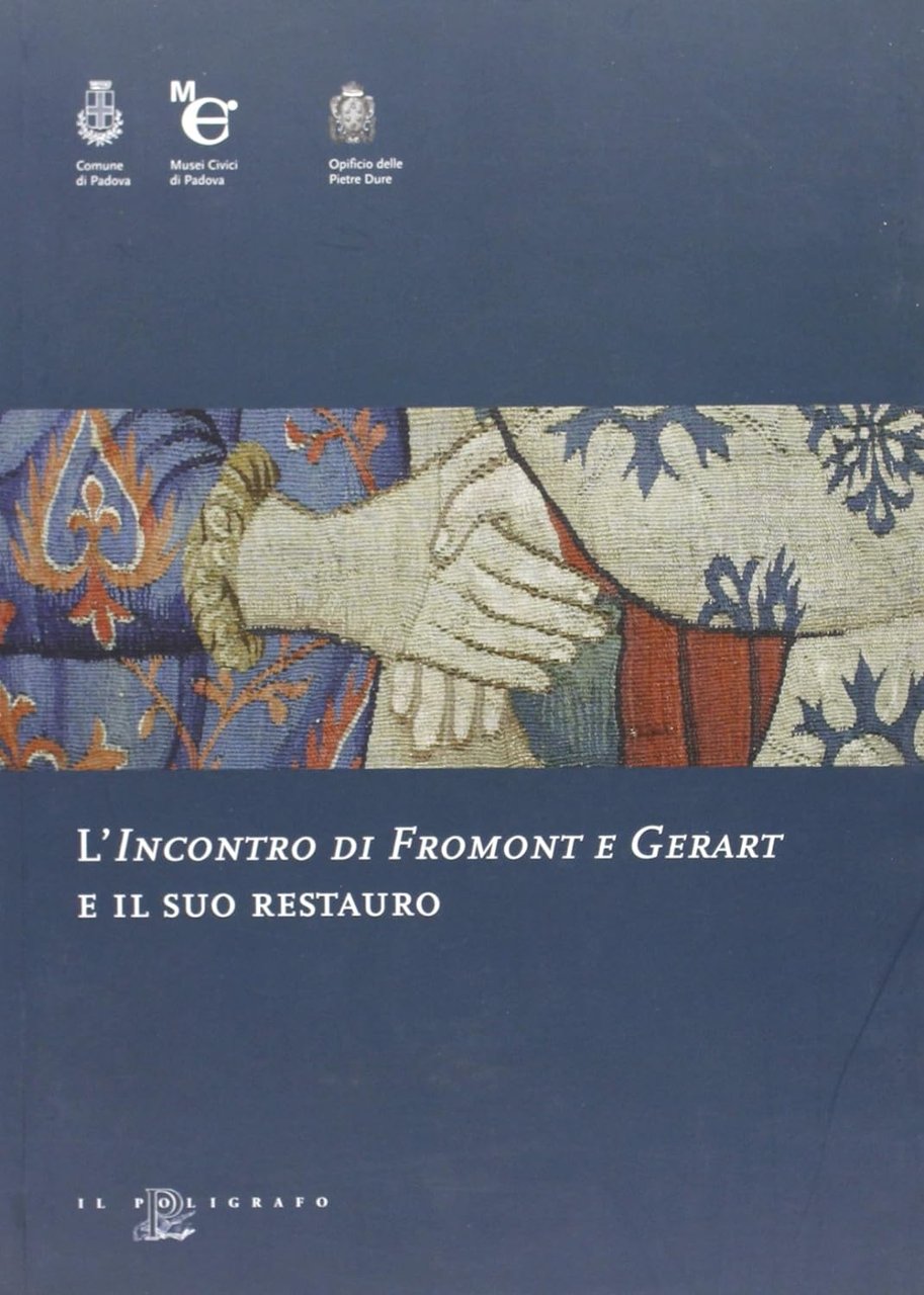 L'Incontro di Fromont e Gerart e il suo restauro