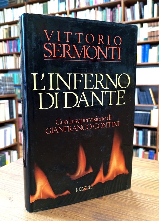 L'inferno di Dante. Con la supervisione di Gianfranco Contini