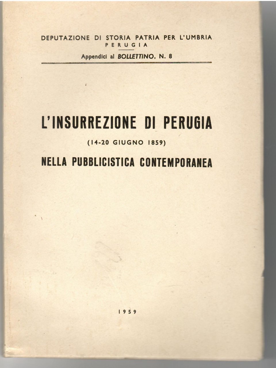 L'insurrezione di Perugia (14-20 Giugno 1859) nella pubblicistica contemporanea | Immagine principale
