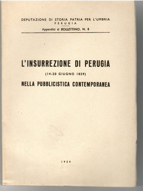 L'insurrezione di Perugia (14-20 Giugno 1859) nella pubblicistica contemporanea