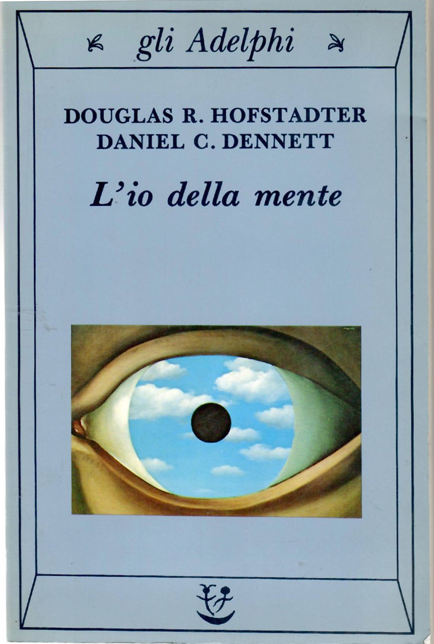 L'io della mente. Fantasie e riflessioni sul sé e Sull'anima