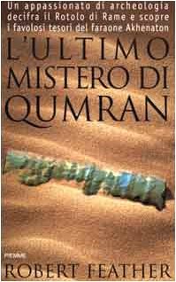 L'ultimo mistero di Qumran. Un appassionato di archeologia decifra il …