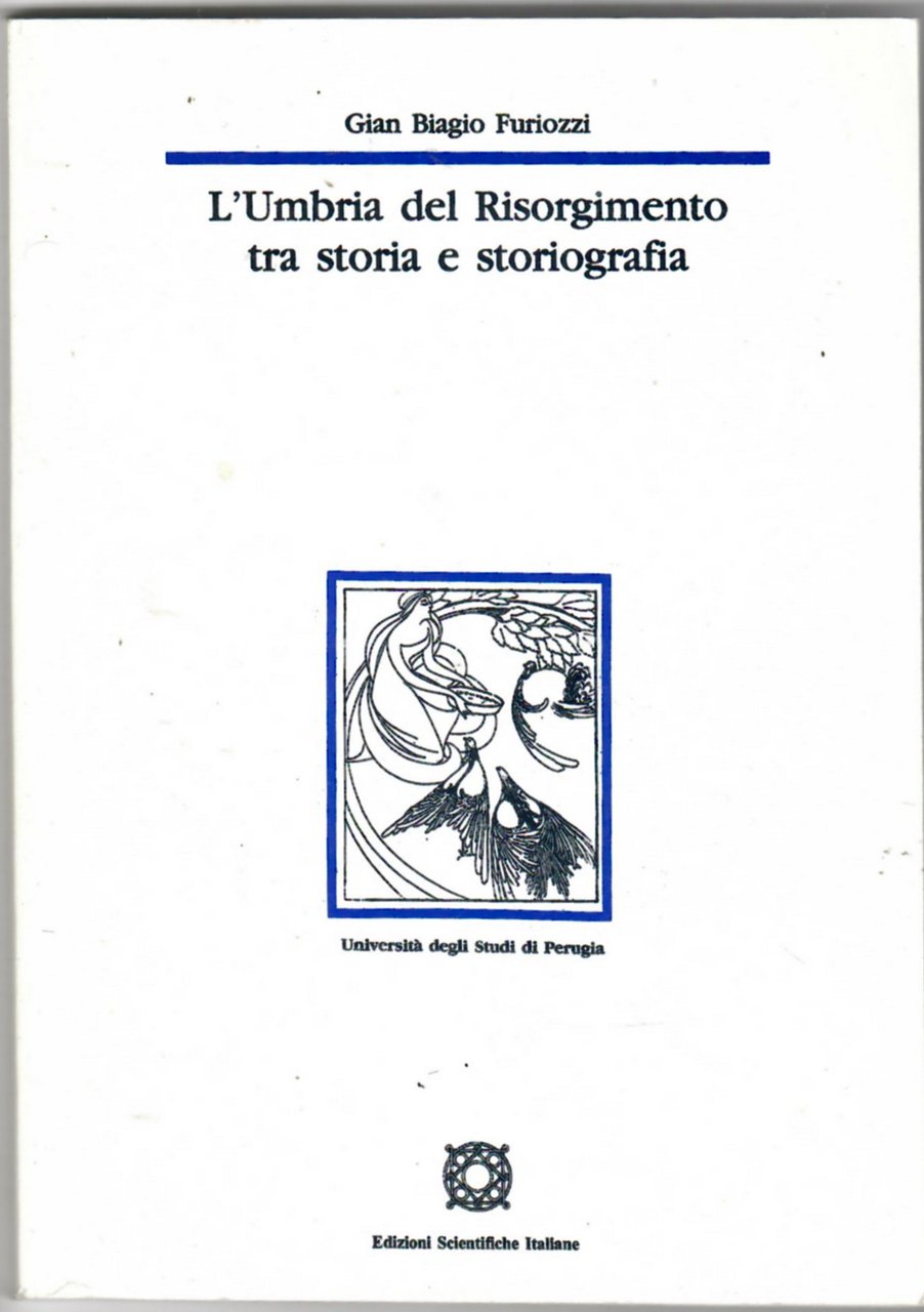 L'Umbria del Risorgimento tra storia e storiografia