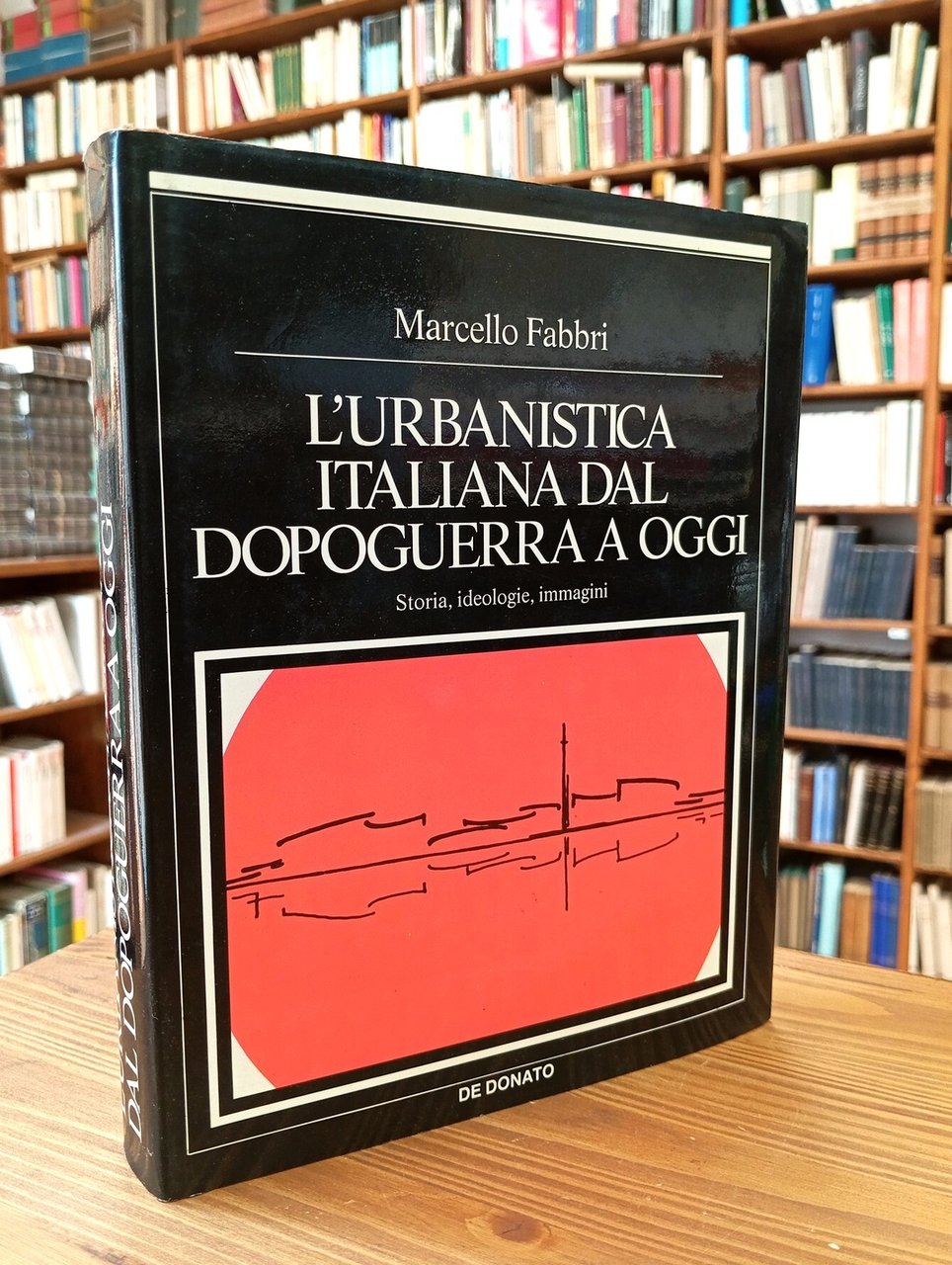 L'urbanistica italiana dal dopoguerra a oggi. Storia, ideologie, immagini
