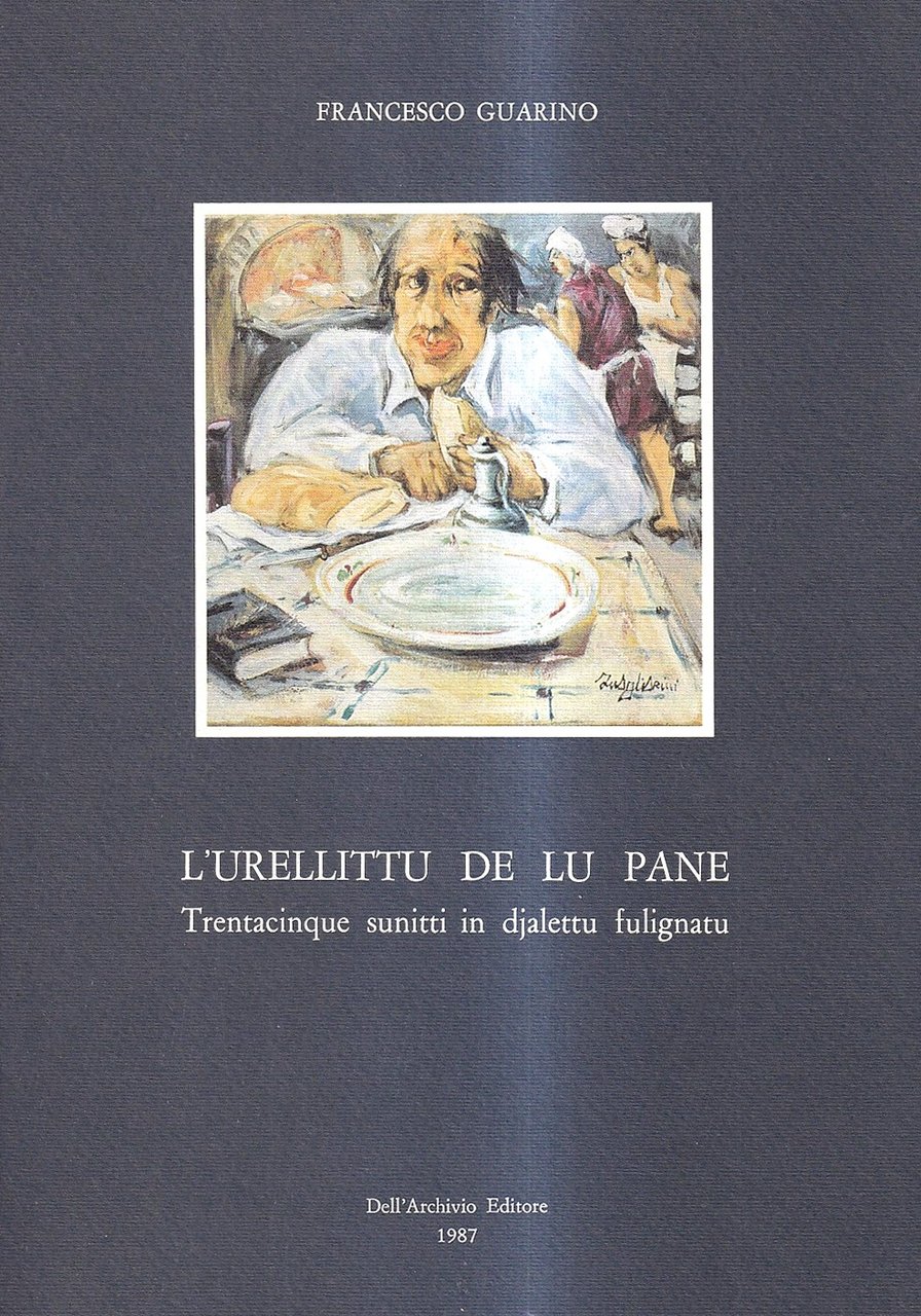 L'urellittu de lu pane. Trentacinque sunitti in djalettu fulignatu