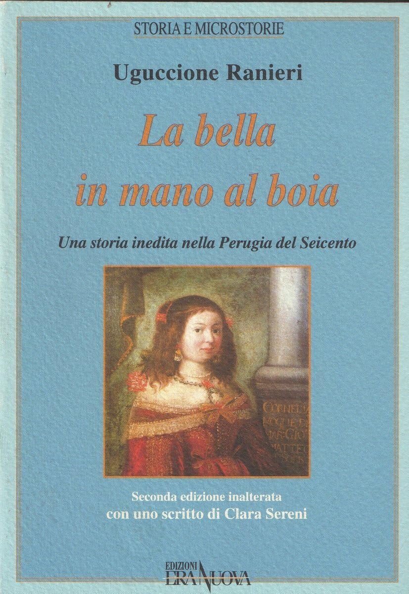 La bella in mano al boia. Una storia inedita nella …