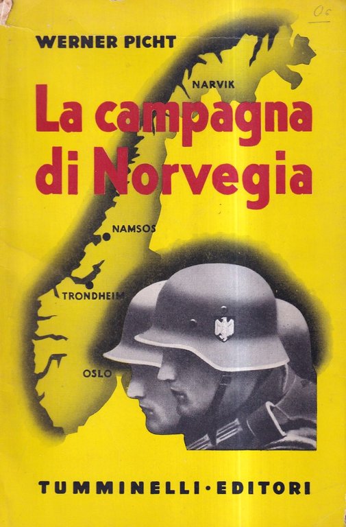 La campagna di Norvegia - su documenti ufficiali a cura di Werner Picht