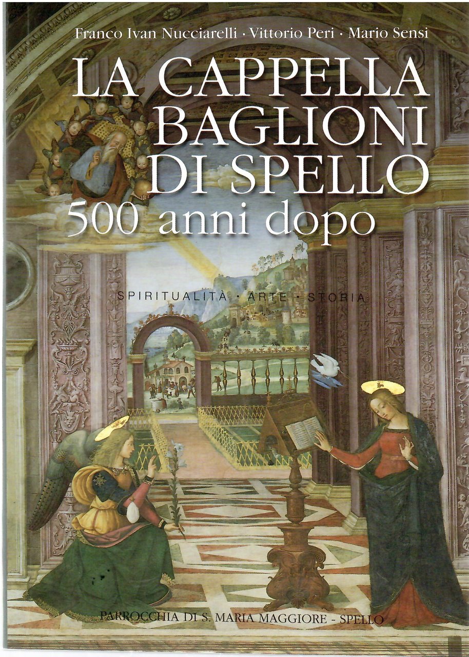 La Cappella Baglioni Di Spello 500 Anni Dopo. Spiritualità - …