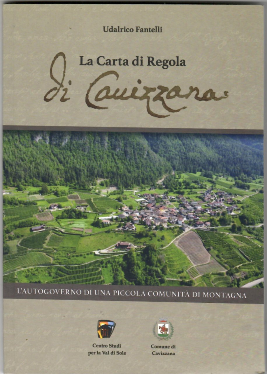 La Carta di Regola di Cavizzana. L'autogoverno di una piccola …