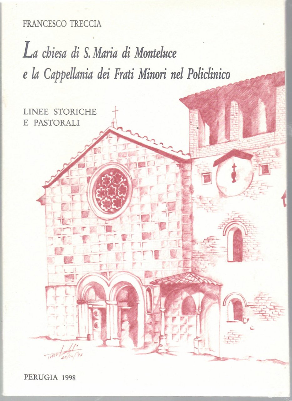 La Chiesa di S. Maria di Monteluce e la Cappella …