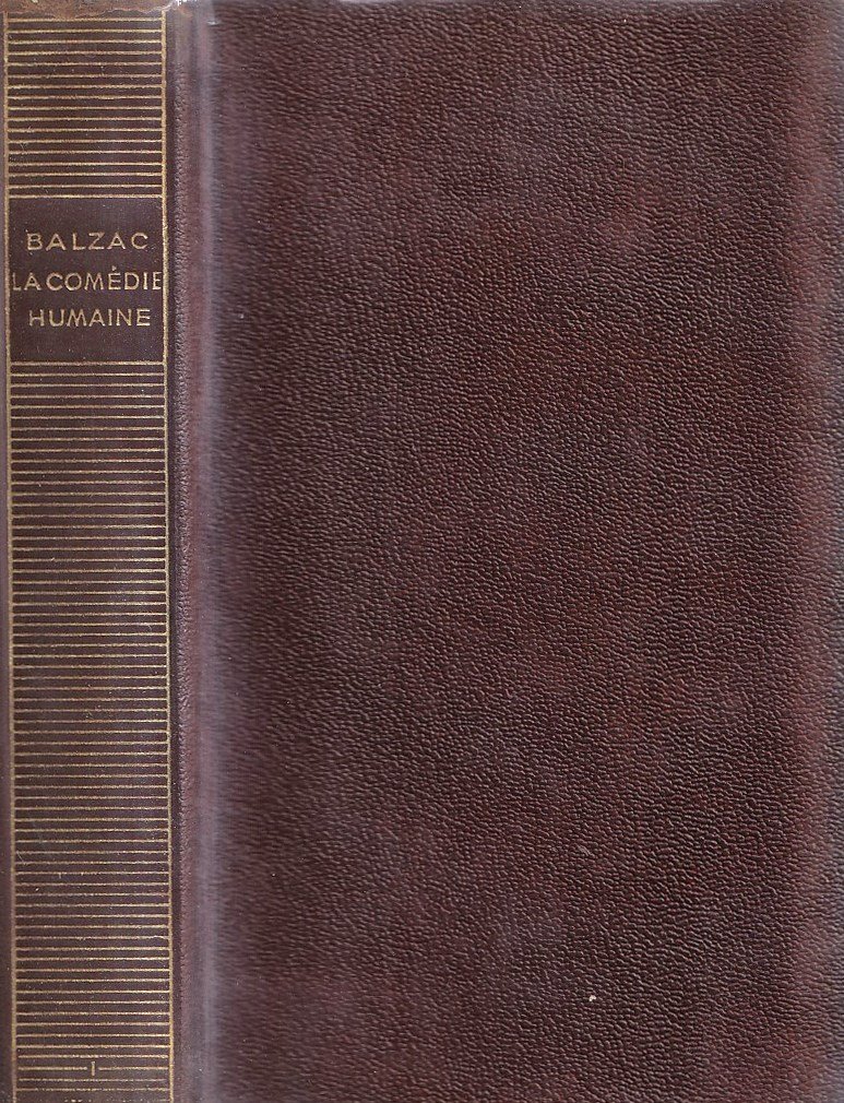 La Comédie Humaine - Tome I. Études de moeurs: Scènes …