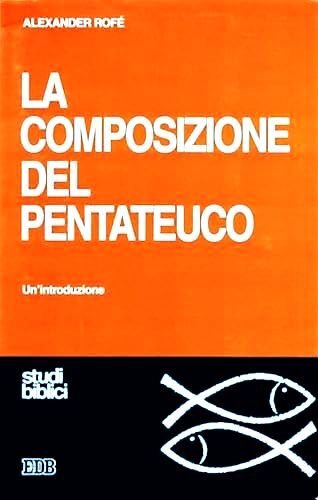 La composizione del Pentateuco. Un'introduzione