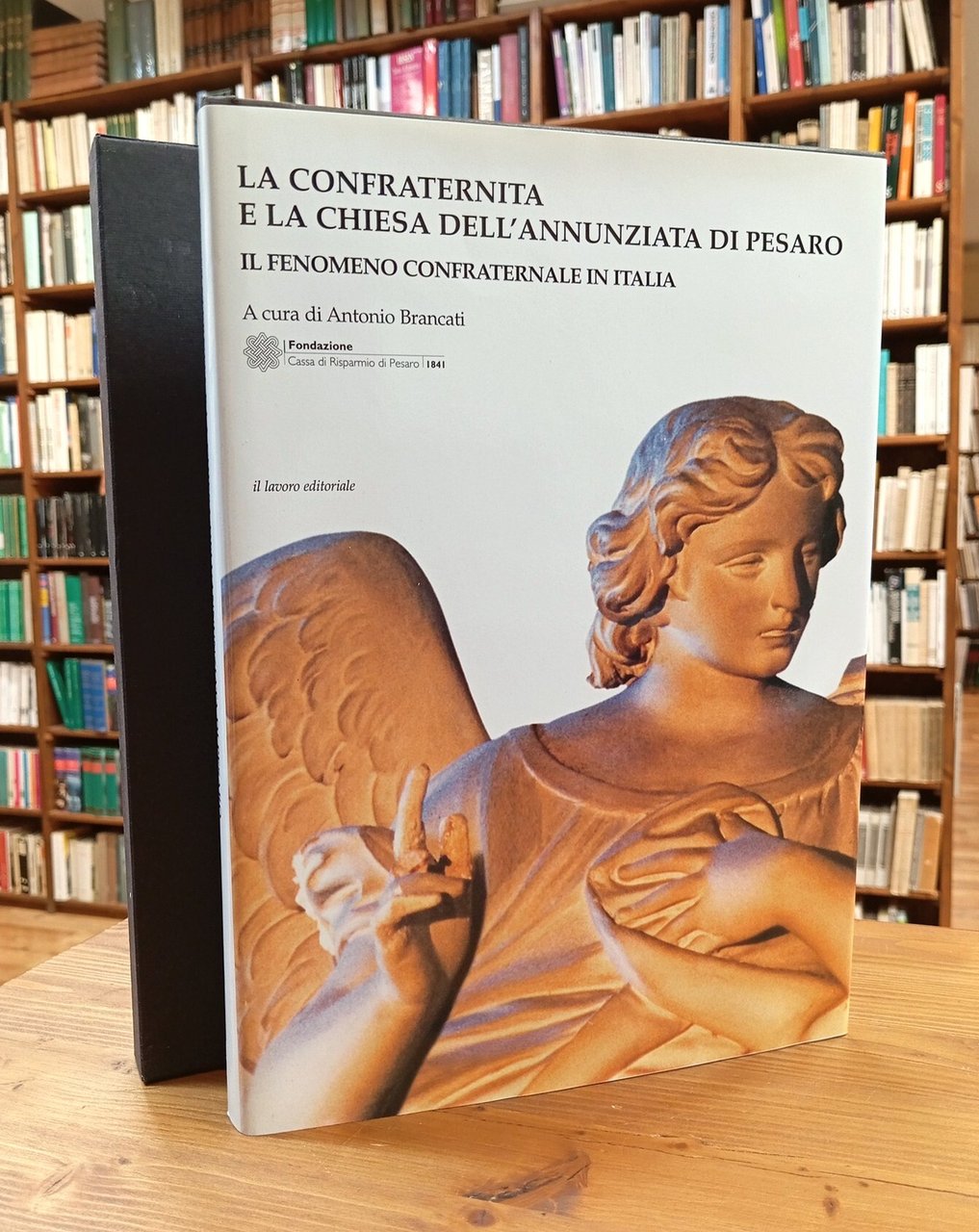 La Confraternita e la Chiesa dell'Annunziata di Pesaro. Il fenomeno …