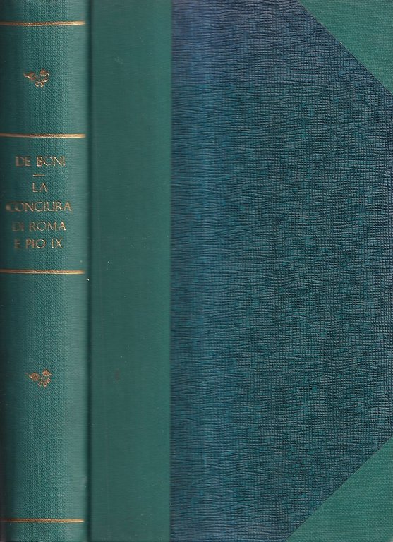 La Congiura di Roma e Pio IX. Ricordi