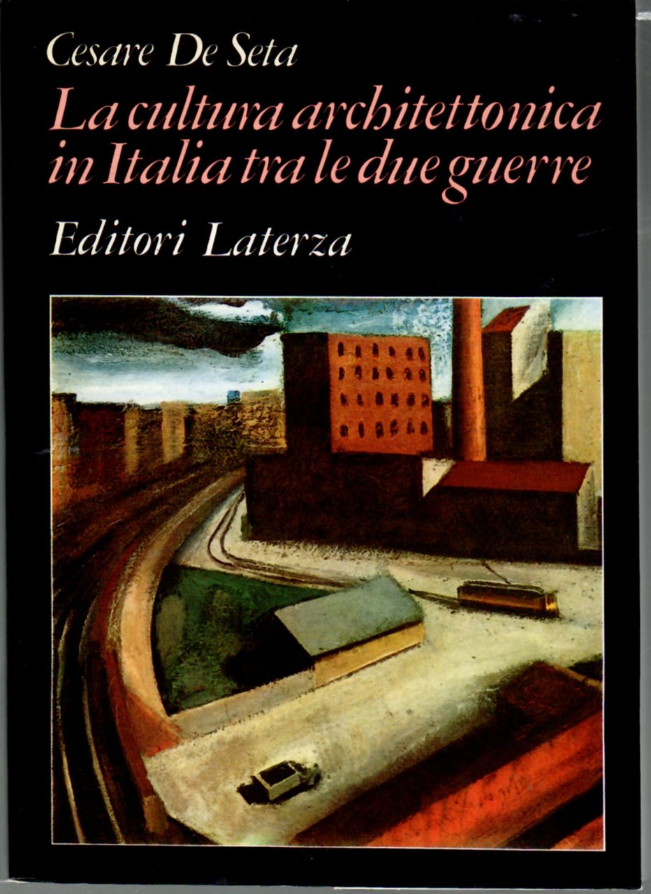 La cultura architettonica in Italia tra le due guerre