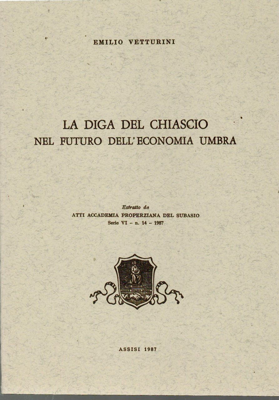 La Diga del Chiascio nel Futuro dell'Economia Umbra